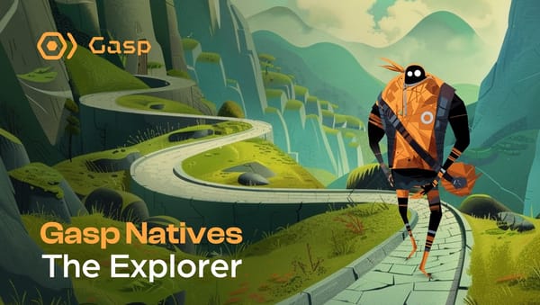 Gasp Natives “The Explorer”: A Journey into the Gasp Universe